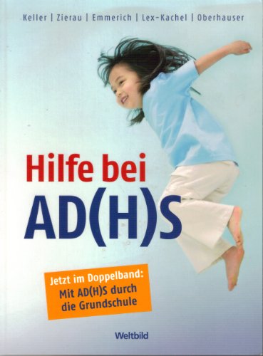 Stock image for Doppelband Hilfe bei Ad(H)S ADS. Mit AD(H)S durch die Grundschule for sale by medimops