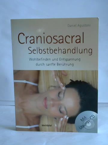 Stock image for Craniosacral-Selbstbehandlung : Wohlbefinden und Entspannung durch sanfte Berhrung (mit bungs-CD) for sale by medimops