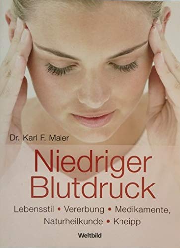 Stock image for Niedriger Blutdruck - Lebensstil - Vererbung - Medikamente - Naturheilkunde - Kneipp for sale by medimops