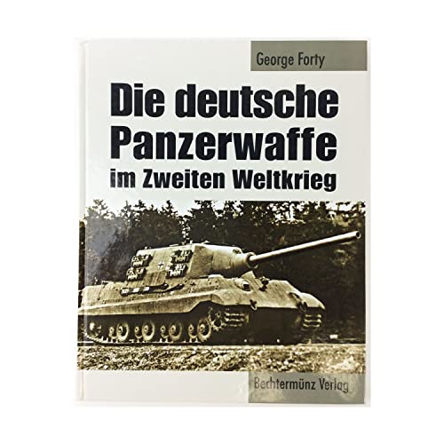 Stock image for Die deutsche Panzerwaffe im Zweiten Weltkrieg for sale by medimops