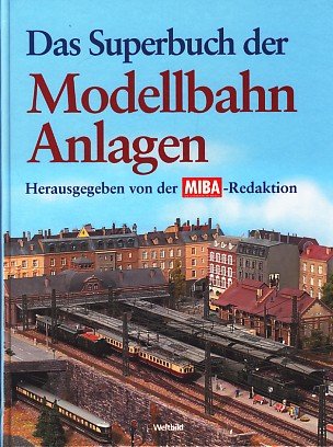 Beispielbild fr Das Superbuch der Modellbahn Anlagen. zum Verkauf von medimops