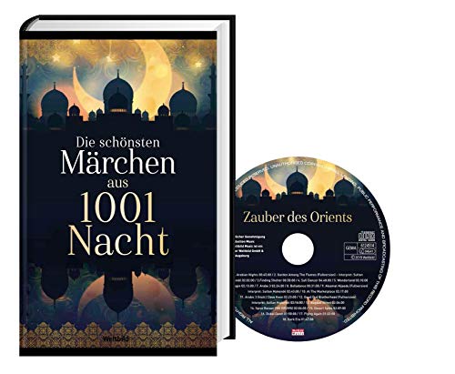 Stock image for Die schnsten Mrchen aus 1001 Nacht ( inkl. Audio-CD " Zauber der Orients ") for sale by medimops