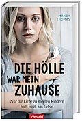 Stock image for Die Hlle war mein Zuhause for sale by medimops