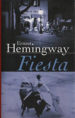 Fiesta - Hemingway, Ernest