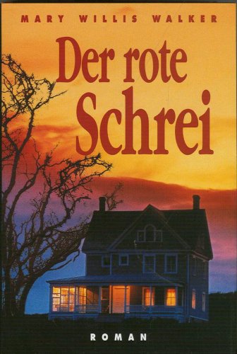 Beispielbild fr Der rote Schrei zum Verkauf von Versandantiquariat Felix Mcke