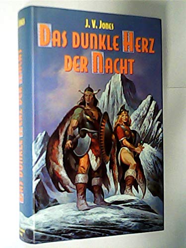 Beispielbild fr Das Schwert der Schatten, Band 1: Das dunkle Herz der Nacht [Unknown Binding] J. V. Jones zum Verkauf von tomsshop.eu