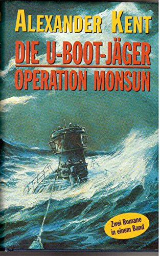 Beispielbild fr Die U-Boot-Jger / Operation Monsun, Zwei Romane zum Verkauf von medimops