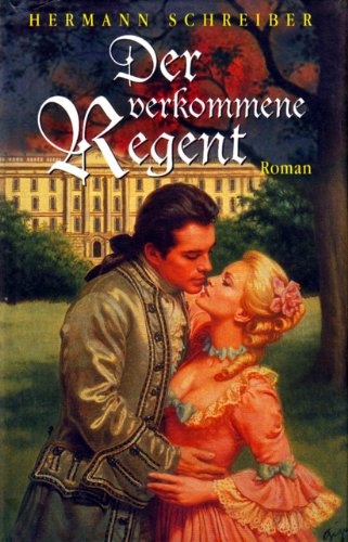 Stock image for Der verkommene Regent for sale by Storisende Versandbuchhandlung