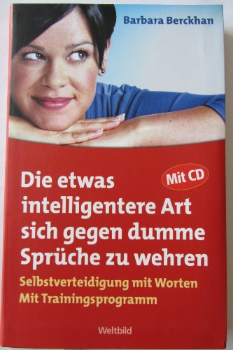 Imagen de archivo de Die etwas intelligentere Art sich gegen dumme Sprüche zu wehren (mit CD) [Paperback] Berckhahn, Barbara a la venta por tomsshop.eu