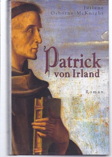 Beispielbild fr Patrick von Irland. zum Verkauf von Goldstone Books