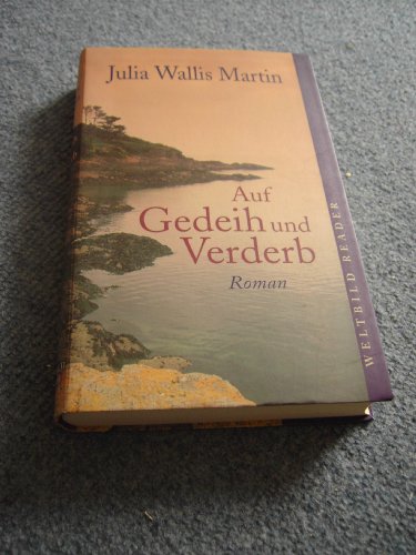 Imagen de archivo de Auf Gedeih und Verderb a la venta por Gabis Bcherlager