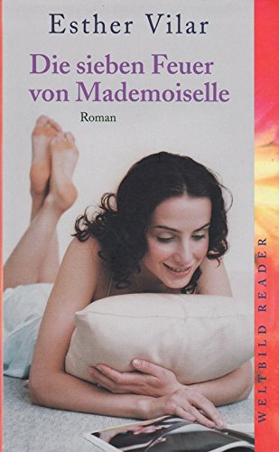 Imagen de archivo de Die sieben Feuer der Madmoiselle a la venta por Versandantiquariat Felix Mcke