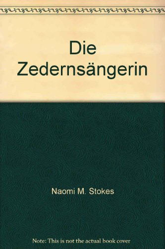 Stock image for Die Zedernsngerin for sale by Leserstrahl  (Preise inkl. MwSt.)