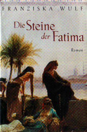 Stock image for Die Steine der Fatima for sale by Leserstrahl  (Preise inkl. MwSt.)