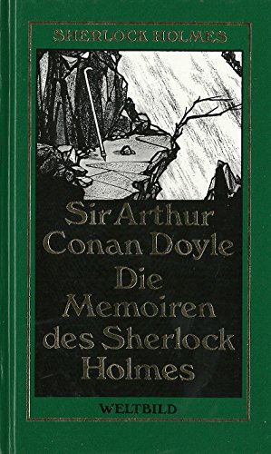 Beispielbild fr Die Memoiren des Sherlock Holmes - Sherlock Holmes Werkausgabe - Erzhlungen 2 zum Verkauf von medimops