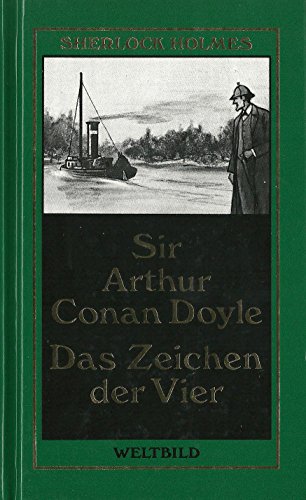 Das Zeichen der Vier - Sherlock Holmes Werkausgabe - Romane 2 - Sir Arthur Conan Doyle