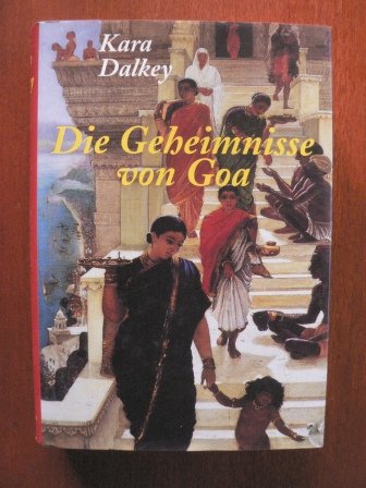Stock image for Die Geheimnisse von Goa : Roman. for sale by Gerald Wollermann