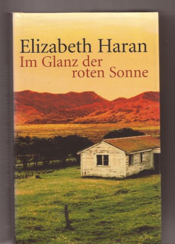 Beispielbild fr Im Glanz der roten Sonne : Roman. zum Verkauf von medimops