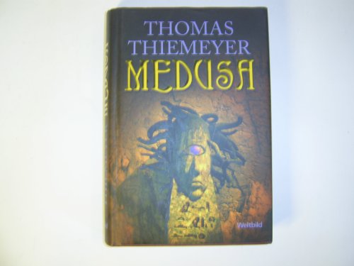 Medusa : Roman. - THIEMEYER, Thomas