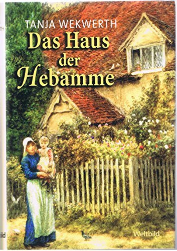 Stock image for Das Haus der Hebamme. for sale by medimops