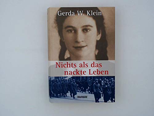 9783828975804: Nichts als das nackte Leben. - Klein, Gerda W.