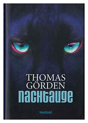 Stock image for Nachtauge : Roman. [Hardcover] G rden, Thomas (Verfasser) for sale by tomsshop.eu