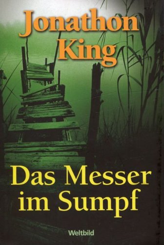 Das Messer im Sumpf - Jonathon, King