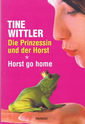 9783828982956: Die Prinzessin und der Horst / Horst go Home. (2 e