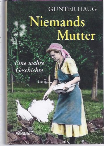 Stock image for Niemands Mutter : eine wahre Geschichte. for sale by medimops