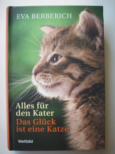 Das Glück ist eine Katze / Alles für den Kater (Zwei Romane in einem Band)