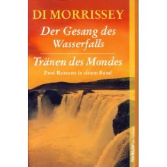 9783828986657: Der Gesang des Wasserfalls/Trnen des Mondes (Zwei Romane in einem Band) (Livre en allemand)