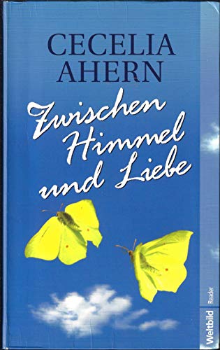 9783828986787: Zwischen Himmel und Liebe : Roman.