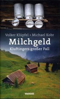 Milchgeld - Kluftingers erster Fall