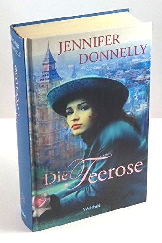 Die Teerose - Jennifer Donnelly