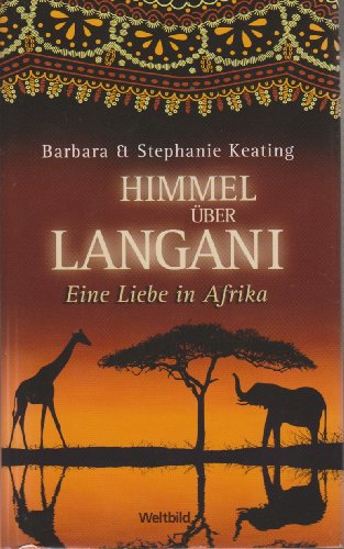 9783828990524: Himmel ber Langani : eine Liebe in Afrika , Roman.