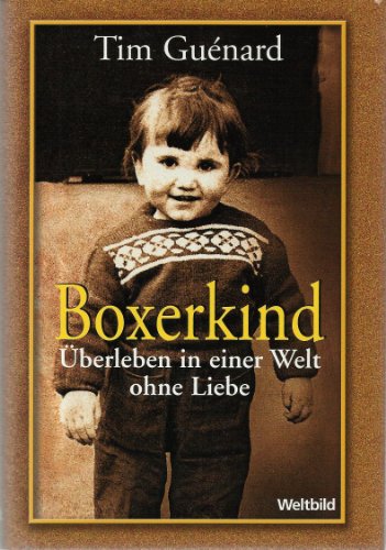 Stock image for Boxerkind. berleben in einer Welt ohne Liebe for sale by medimops