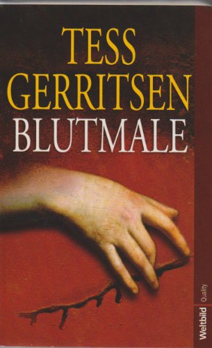 Blutmale : Roman. Dt. von Andreas Jäger. - Gerritsen, Tess