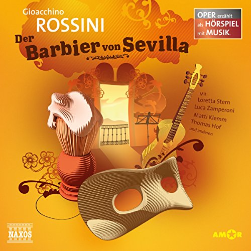 9783828992139: Der Barbier von Sevilla - erzhlt als Hrspiel mit berhmten Melodien und Arien - Rossini, Gioacchino