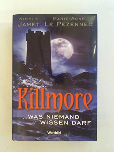 Stock image for Killmore : . was niemand wissen darf (a2h) for sale by Versandantiquariat Felix Mcke