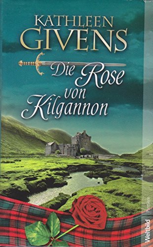 Stock image for Die Rose von Kilgannon. for sale by medimops