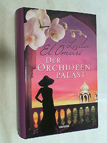 Der Orchideenpalast - Laila, El Omari