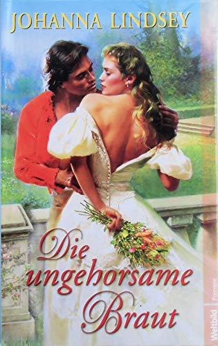 9783828994409: Die ungehorsame Braut - Johanna Lindsey