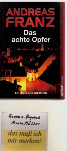 Das achte Opfer : Roman. Weltbild-Taschenbuch - Franz, Andreas