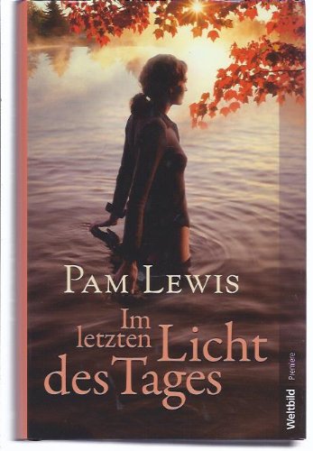 Stock image for Im letzten Licht des Tages [Hardcover] Lewis, Pam for sale by tomsshop.eu