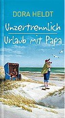 Imagen de archivo de Doppelband: Unzertrennlich + Urlaub mit Papa a la venta por HPB-Emerald