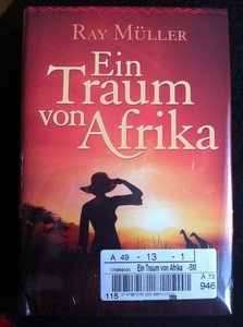 Stock image for Ein Traum von Afrika. Roman for sale by Hylaila - Online-Antiquariat