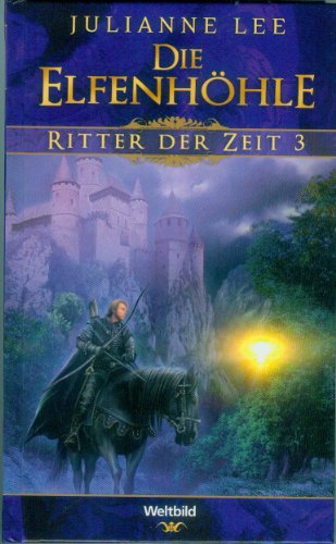 Stock image for Die Elfenhhle Ritter der Zeit 3 for sale by medimops