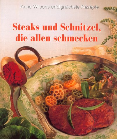 9783829000130: Steaks und Schnitzel, die allen schmecken