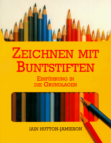 Stock image for Zeichnen mit Buntstiften. Einfhrung in die Grundlagen for sale by medimops