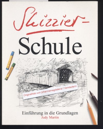 Beispielbild fr Skizzier-Schule, Einfhrung in die Grundlagen zum Verkauf von Antiquariat am Mnster Gisela Lowig